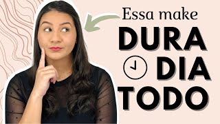 COMO fazer a MAQUIAGEM DURAR mais TEMPO   Dura o DIA TODO