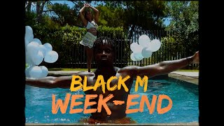 Black M - Week-End