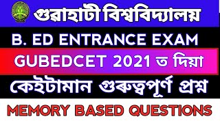 Gauhati university bed 2021 question paper analysis gu bed entrance previous years question paper