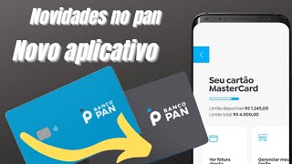 banco pan / novo aplicativo