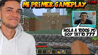 MI PRIMER GAMEPLAY DA MUCHA PENA, AQUI EMPEZÓ TODO