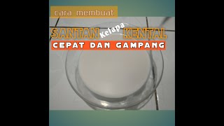 CARA TERBAIK MEMBUAT SANTAN KENTAL KARA