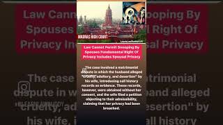 #highcourt #madrashighcourt #righttoprivacy #couple #privacy #fundamentalrights #constitution #law