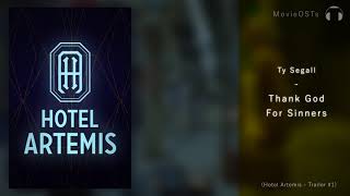 Hotel Artemis | Soundtrack | Ty Segall - Thank God For Sinners