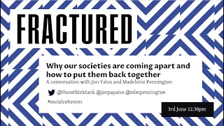 Fractured: why our societies are coming apart and how to put them back together