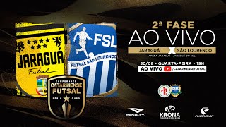 CAMPEONATO CATARINENSE SÉRIE OURO 2023 - 2ª FASE - Jaraguá Futsal X Futsal São Lourenço