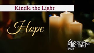 Advent 2024 - Kindle the Light (Hope) - Country Club Christian Church