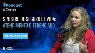 Sinistro de seguro de vida: atendimento diferenciado