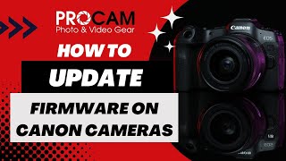 How to Update Firmware on Canon Cameras