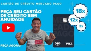 mercado pago : função de solicitação do cartão de crédito liberada.