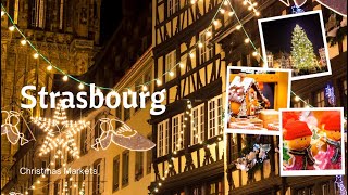 Christmas Markets Part Two - Strasbourg