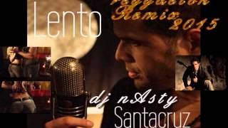 lento reggaeton remix 2015