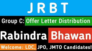 Welcome to Rabindra Bhawan: JRBT Gr-C Offer Letter Distribution Program, 16/12/2023