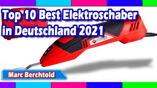 Top 10 Best Elektroschaber in Deutschland 2021