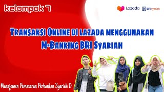 Cara Bayar Transaksi di lazada menggunakan M-Banking BRI Syariah