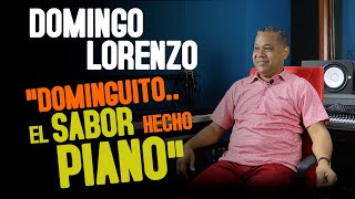 "DOMINGO LORENZO.. EL SABOR HECHO PIANO"