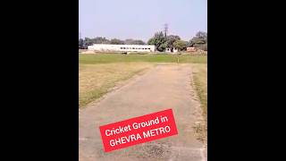 Ghevra Cricket Ground | Anil Dharra Cricket Ground Ghevra |