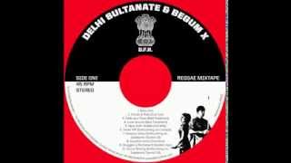 Delhi Sultanate & Begum X - Divide and Rule (Cus Cus Riddim)