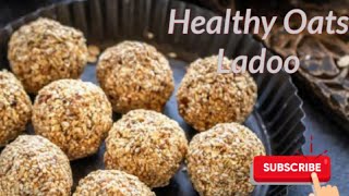 How to make Healthy Oats Laddu | Protein Rich Ladoo | Instant oats | Kids Favorite | Gluten Free |