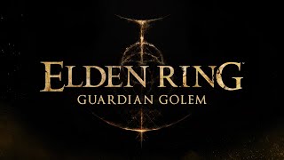 Elden Ring - Guardian Golem Boss Fight, Highroad Cave, No Damage +0