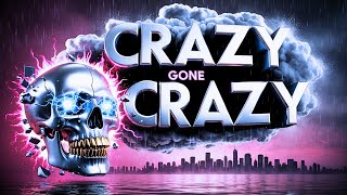 𝗙*𝗞 - Crazy Gone Crazy (emo rap music) 1010