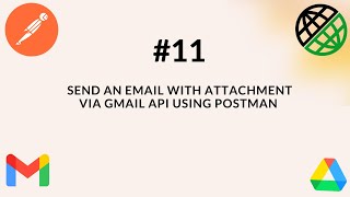 #11. OAuth 2.0 | Send An Email With Attachment via Gmail Api Using Postman| #oauth2 #gmail