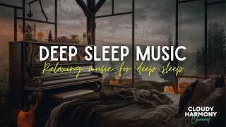 🌧️ Rainy Night Calm: Piano Lullabies for Deep, Restful Sleep