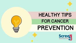 Healthy Tips for Cancer Prevention