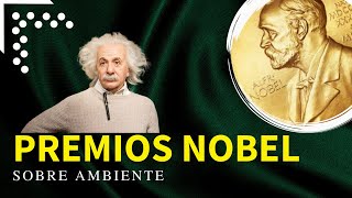 🥇PREMIOS NOBEL sobre AMBIENTE 🍃 (Física, Química y Economía) 🌎