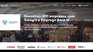 AAUM. +200 empresas com Estágio e Emprego | Talent Portugal