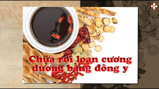 Chữa rối loạn cương dương bằng đông y