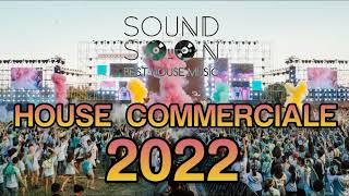 I TORMENTONI DEL 2022 e REMIX del momento - GENNAIO 2022 MIX HOUSE COMMERCIALE - Hits Popular Songs