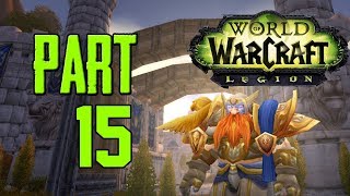 World of Warcraft: Legion Gameplay | Level 1-110 | Warrior | Episode 15