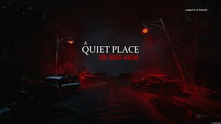 A Quiet Place The Road Ahead Walkthrough Episode 1