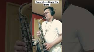 Somewhere Down The Road - Barry Manilow (Sax Cover) #shorts