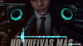 Darell - No Vuelvas Más (Bass Boosted)