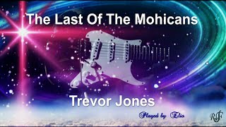 The Last Of The Mohicans - Trevor Jones