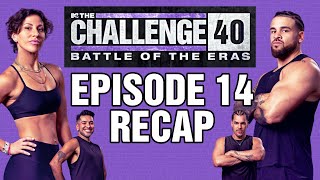 The Challenge Battle of the Eras Episode 14 Recap #TheChallenge #TheChallenge40