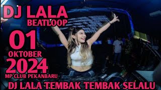 IS BACK SOUND TERBARU DJ LALA 01 OKTOBER 2024 MP CLUB PEKANBARU SOUND VVIP(BOSSRW)