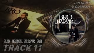 Halwest_-_La Har Kwe Bi_-_Track11_-_Album_-_Bro