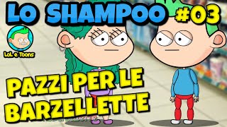 😁 TUTTI PAZZI PER LE BARZELLETTE 3 LO SHAMPOO