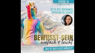 Episode 10 - Ist es Zeit, den Mangel hinter dir zu lassen? - Sonja Neuroth