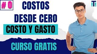 ✅ Curso de contabilidad de COSTOS para PRINCIPIANTES | Aprender costos desde cero * VÍDEO 0*