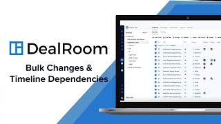 Making Bulk Changes & Timeline Dependencies in DealRoom