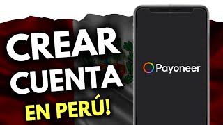 Cómo Crear una CUENTA Payoneer en Perú (¡en 2 minutos!)