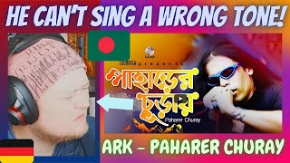 INCREDIBLE VOICE | 🇧🇩 Ark - Paharer Churay | German Musician reacts