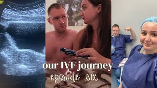 Our IVF/ICSI Journey ~ episode six