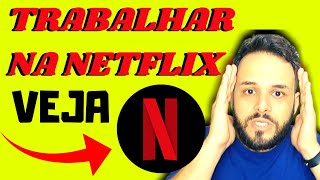 Como Trabalhar Para NETFLIX Home Office Lucrativo? Funciona? É Bom Mesmo? Vale a Pena? E Bom?