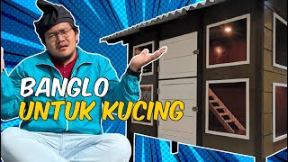 BANGLO UNTUK KUCING KESAYANGAN