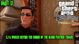 CJ & Woozie Avenge the Triads - Grand Theft Auto: San Andreas Definitive Edition Part 17